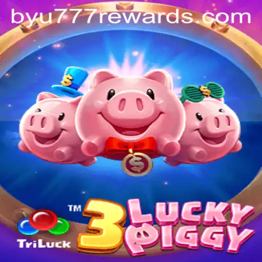 Discover the World of 3LUCKYPIGGY by BYU777