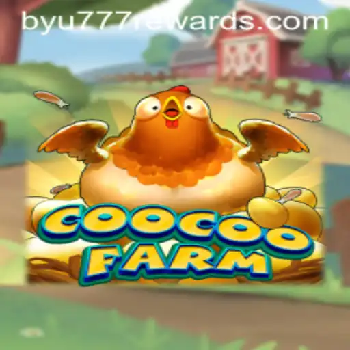 Exploring CooCooFarm: Discover the Exciting World of Farming with byu777